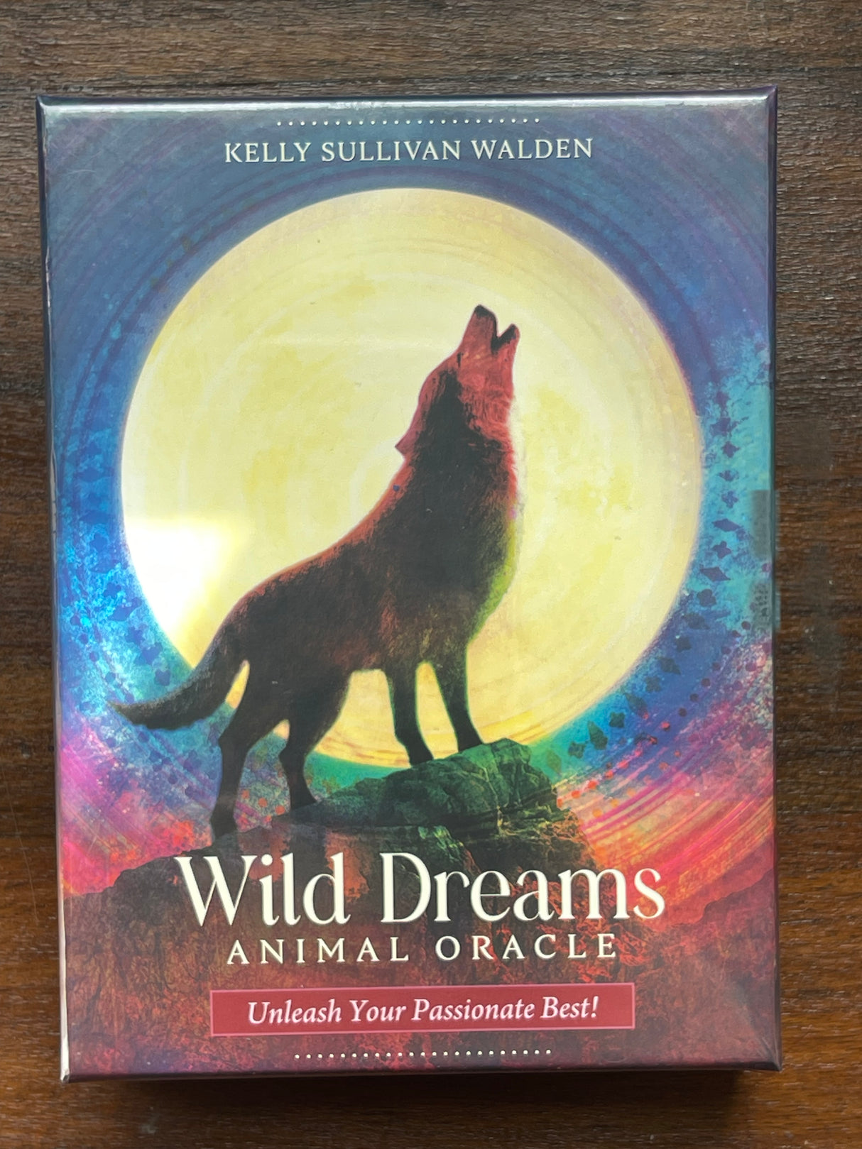 Wild Dreams Animal Oracle Unleash Your Passionate Best! Kelly Sullivan Walden