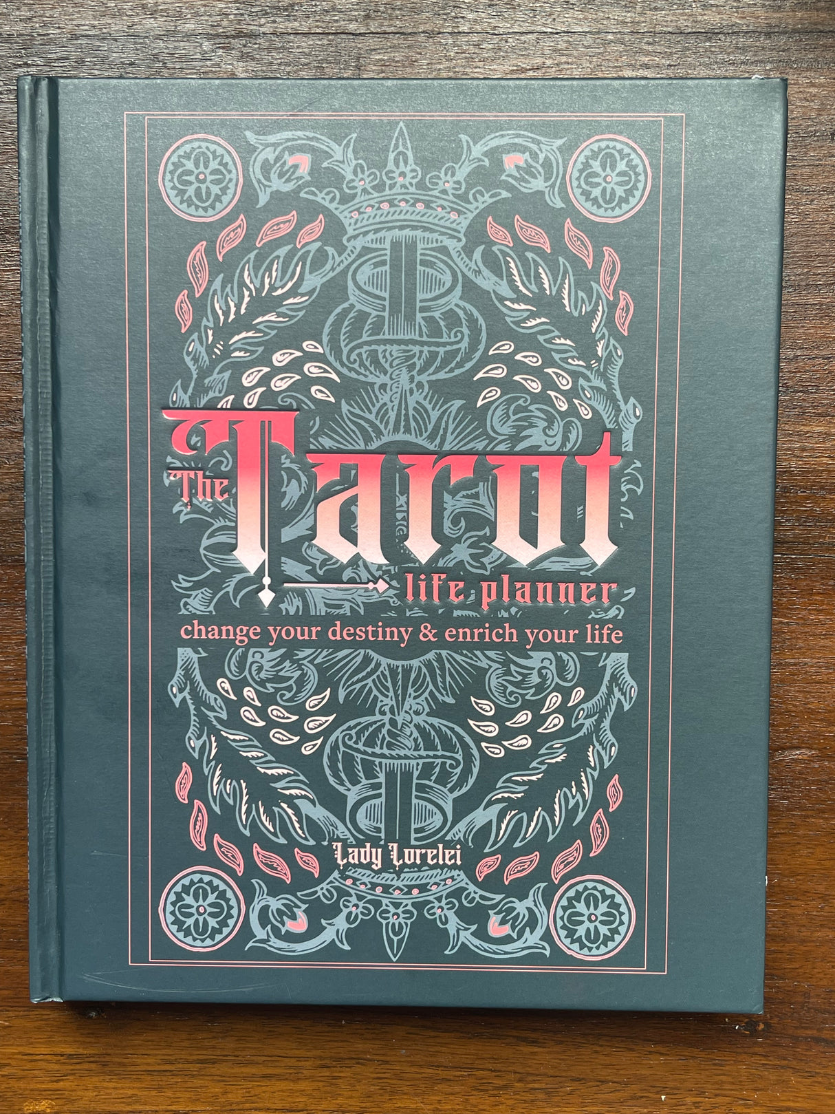 The Tarot Life Planner,  Change Your Destiny and Enrich Your Life