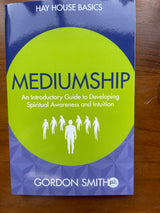 Mediumship: An Introductory Guide to Developing Spiritual Awareness and Intuition