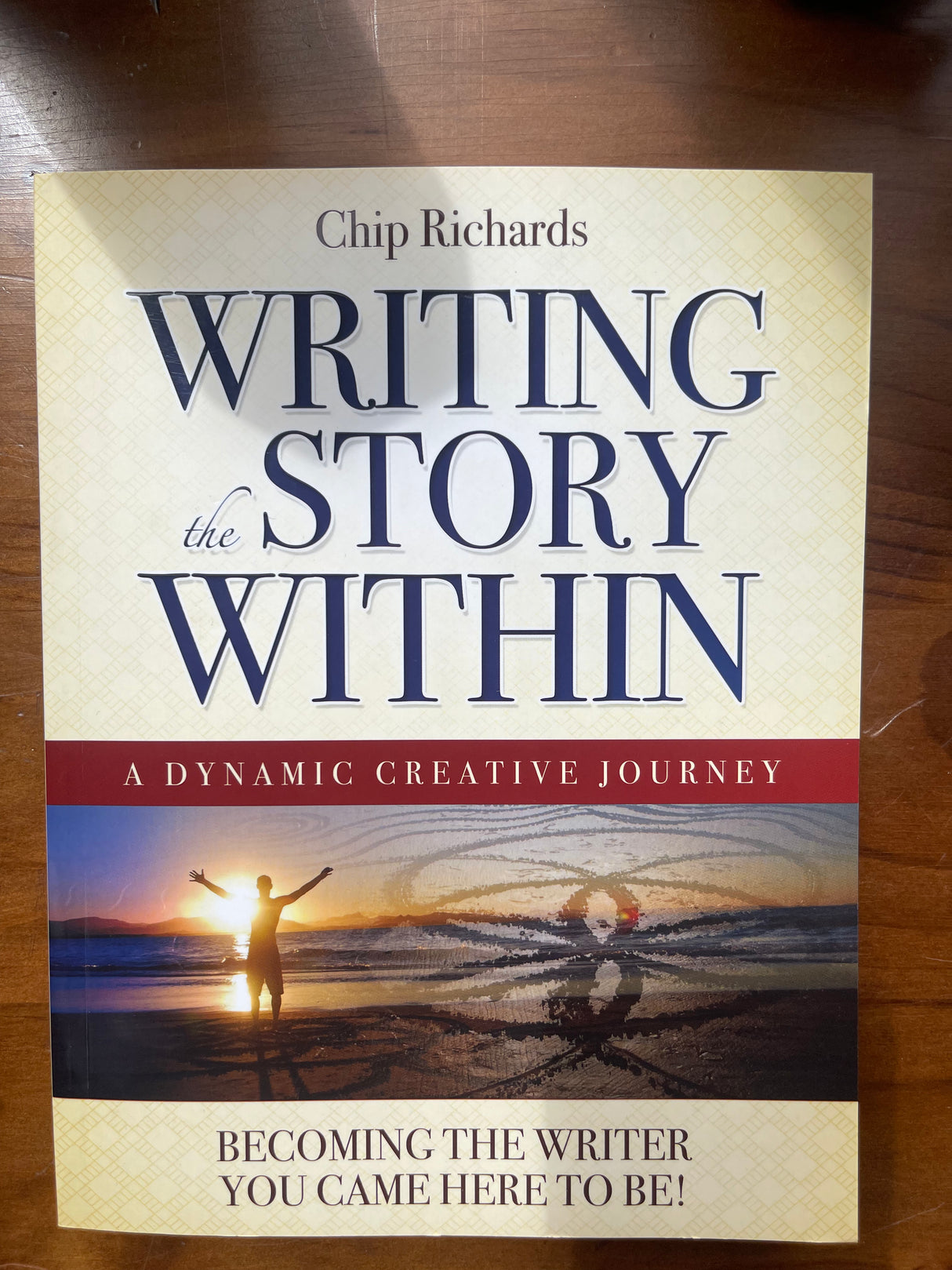 Writing the Story Within - Becoming the Writer You Came Here To Be