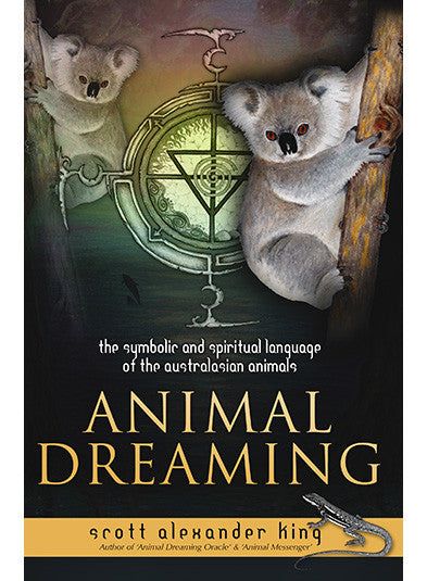 Animal Dreaming Book - Discover your Australian Animal Dreaming! Inspired By 3 Australia